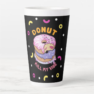 Tasse Latte Ne pas tuer ma vibe beigne