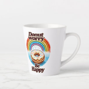 Tasse Latte Ne vous inquiétez pas Soyez heureux Amateurs de be