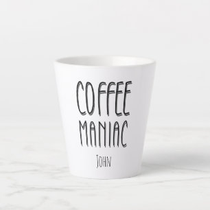 Tasse Latte Nom personnalisé Café Maniac - Drôle