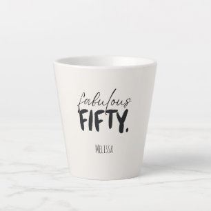 Tasse Latte Nom personnalisé Fabulous Fifty Beige Noir Typogra