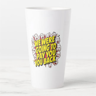 Tasse Latte Nous Allions Vous Rembourser