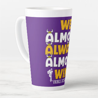 Tasse Latte Nous gagnons presque toujours le Vikings football