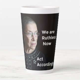 Tasse Latte Nous Sommes Sans Ruth, maintenant. Agir en conséqu