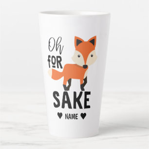 Tasse Latte Oh Pour Fox Sake