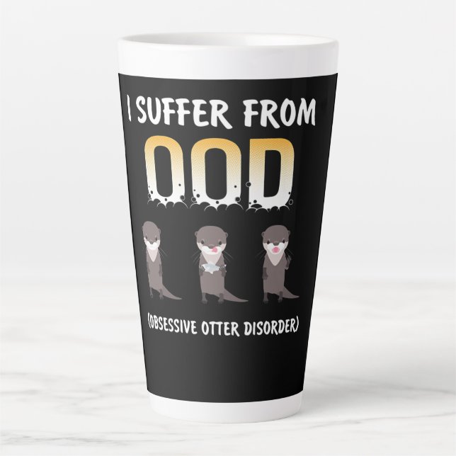 Tasse Latte Otter Gift | Trouble Obsessionnel de Otter (Devant)