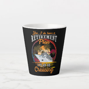 Tasse Latte Oui, J'Ai Un Régime De Retraite Que Je Prévois Pou