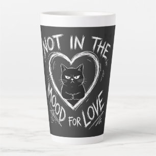 Tasse Latte Pas d'humeur pour l'amour Chat grincheux Sarcastiq