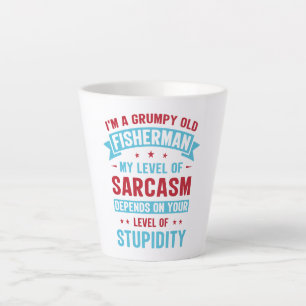 Tasse Latte Pêcheur Funny Sarcasme nouveauté Humour cadeau