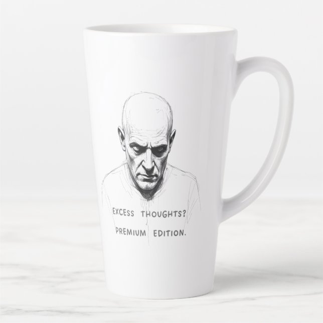 Tasse Latte Pensées Excessives ? Édition Premium (Droite)