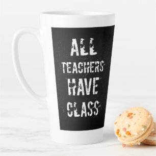 Tasse Latte Personnalisé ‹ TOUS LES ENSEIGNANTS ONT CLASSE ‹ T