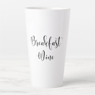 Tasse Latte Petit déjeuner Vin Drôle Humour Vin Citation tenda