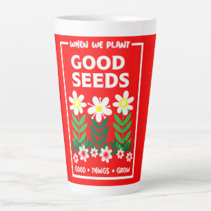Tasse Latte Planter de bonnes semences