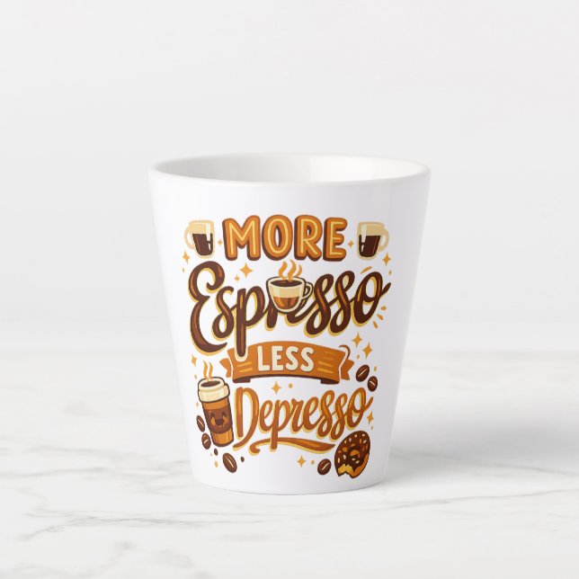 Tasse Latte Plus d'Espresso Moins de Dépression (Devant)