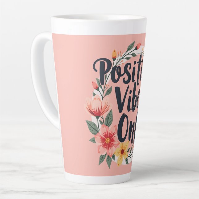 Tasse Latte Positive Vibes Only Floral Wreath Design (Angle gauche)