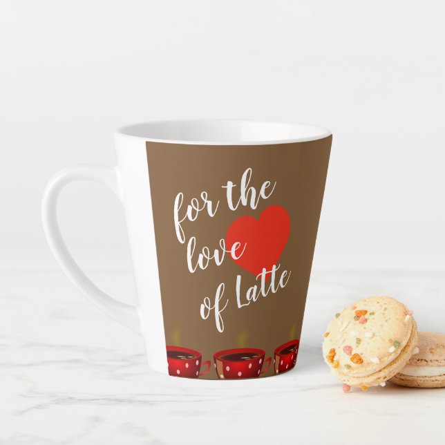 Tasse Latte Pour L'Amour De Latte Latte (En situation)