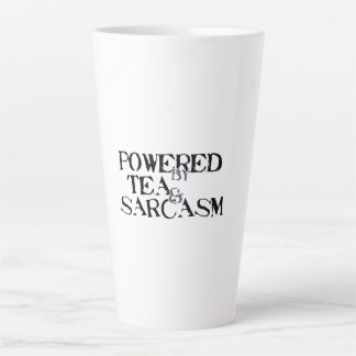Tasse Latte Powered by Tea & Sarcasm