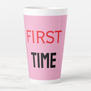 TASSE LATTE PREMIÈRE FOIS