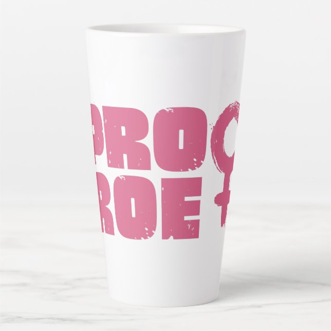 Tasse Latte Pro Roe Droits des femmes Word Art (Devant)