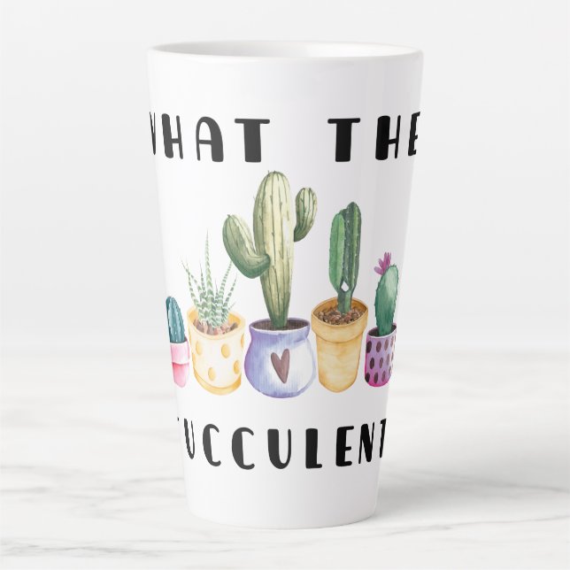 Tasse Latte Quel Fucculent (Devant)
