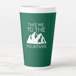 Tasse Latte Randonnée - Emmène-moi à la montagne