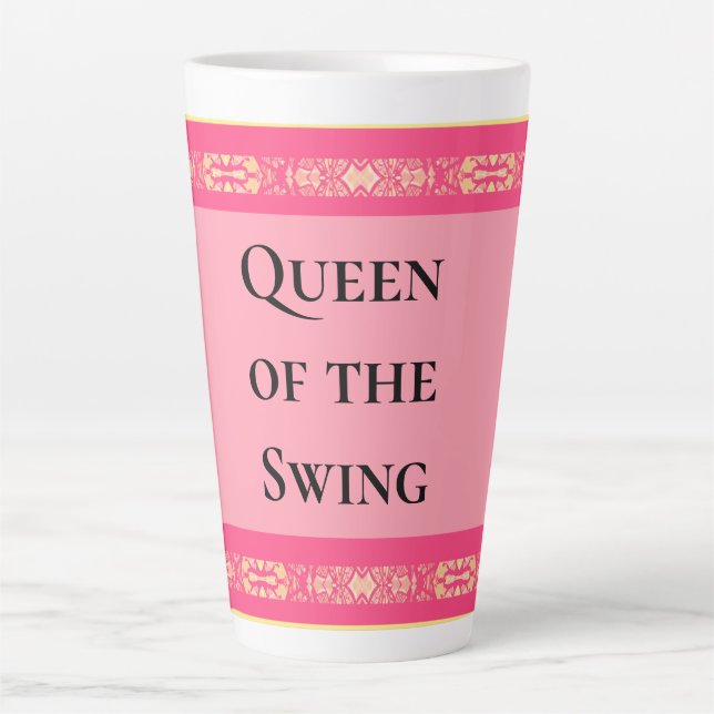 Tasse Latte Reine du Swing Rose  (Devant)