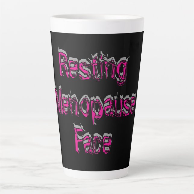 Tasse Latte  Resting Menopause  (Devant)