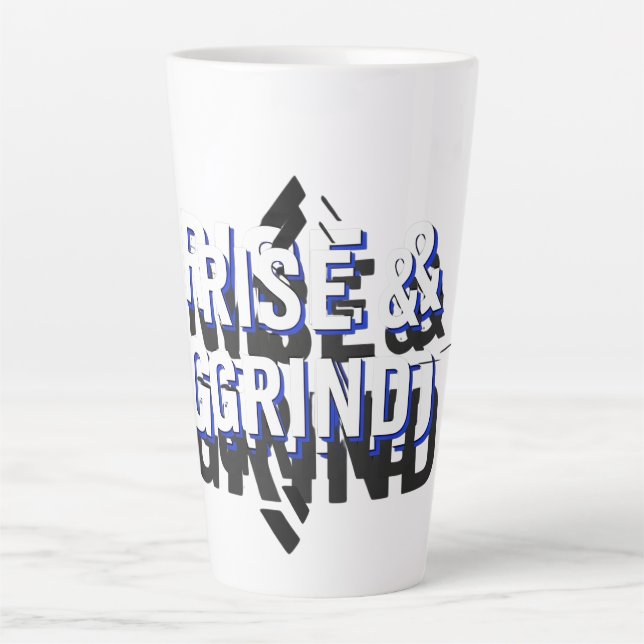 Tasse Latte rise and grind (Devant)