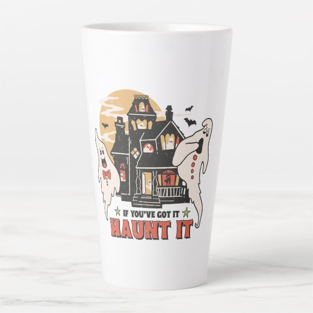 Tasse Latte Si Vous L'Avez, Haunt It (Devant)