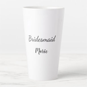 Tasse Latte SIMPLE MINIMAL ajouter votre nom bridesmaid person