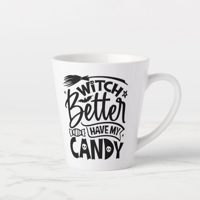 Tasse Latte Sorcière Il Vaut Mieux Avoir Mon Bonbon (Droite)
