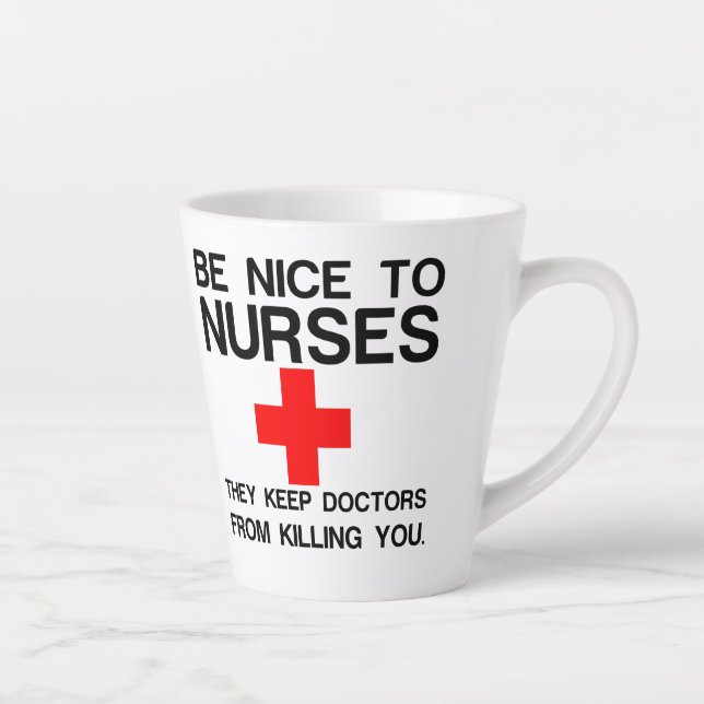 TASSE LATTE SOYEZ BON POUR LES INFIRMIÈRES QU'ILS GARDENT LES  (Droite)