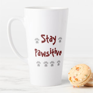 Tasse Latte Stay Pawsitive