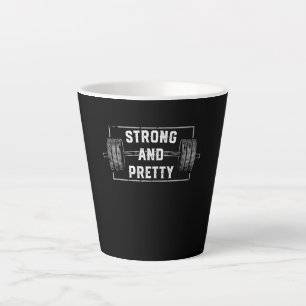 Tasse Latte Strong and Pretty Funny Gym Quotes Tank Top