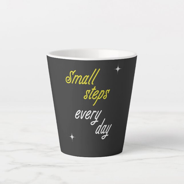 Tasse Latte T-Shirt Petits Pas Chaque Jour (Devant)
