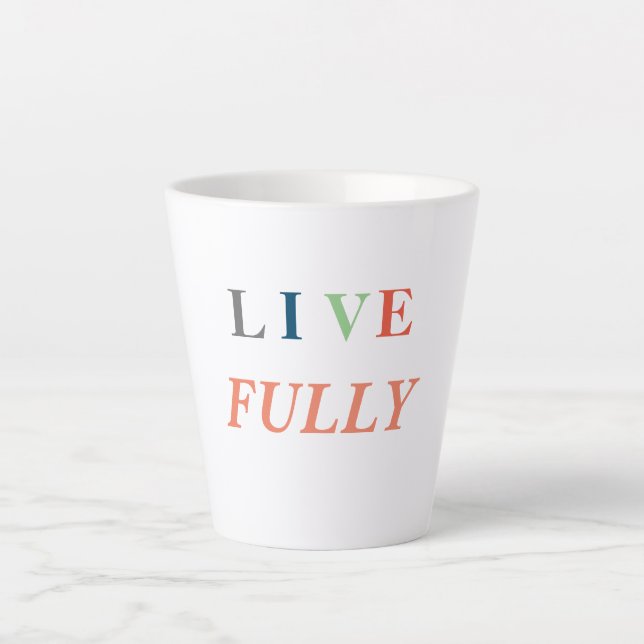 Tasse Latte T-Shirt Vivre pleinement (Devant)