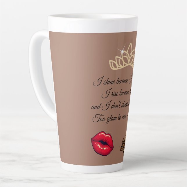 Tasse Latte Trop Glam Pour Se Soucier – Citation Chic  (Angle gauche)