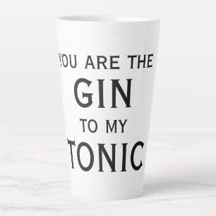 Tasse Latte Tu es le gin pour mon tonic. Grands amoureux roman