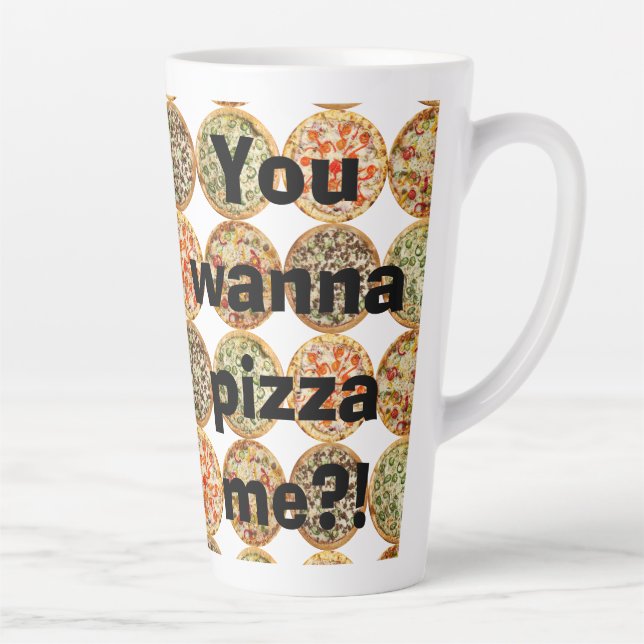 Tasse Latte "Tu veux me pizza ? !" (Droite)