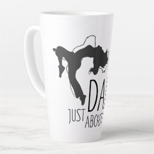 Tasse Latte Un message amusant - Juste Danser 1