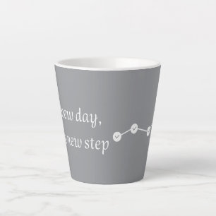 Tasse Latte Un nouveau jour, une nouvelle étape moderne