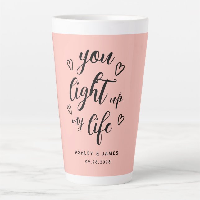 Tasse Latte Valentine, tu illumines ma vie rose (Devant)