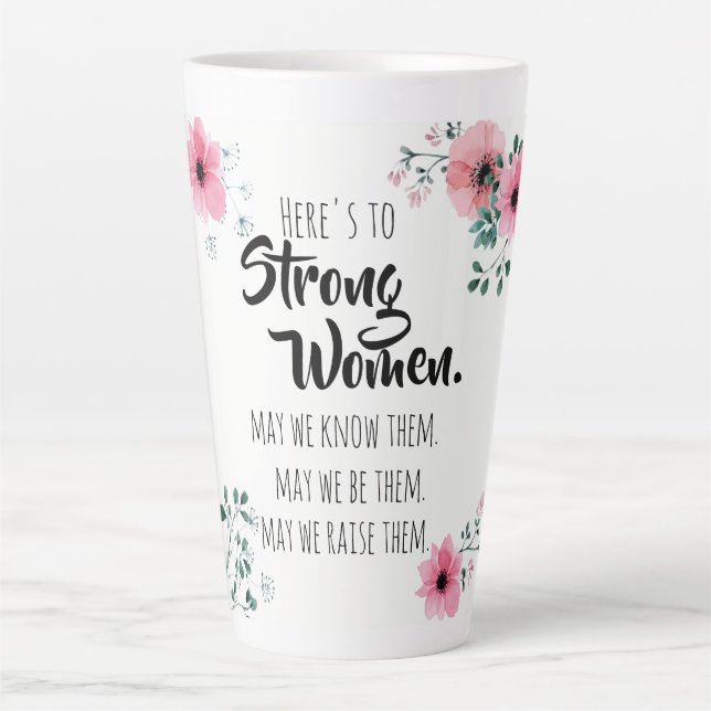 Tasse Latte Voici pour les femmes fortes aquarelle Floral BFF (Devant)