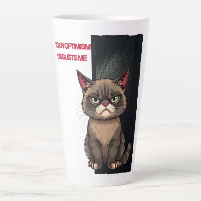 Tasse Latte Votre optimisme me dégoûte (Devant)