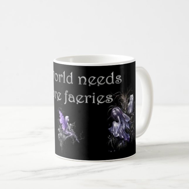 Tasse Le Monde a Besoin de Plus de Fées (Devant droit)