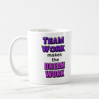 Tasse - le "travail d'équipe fait le Dreamwork ! "