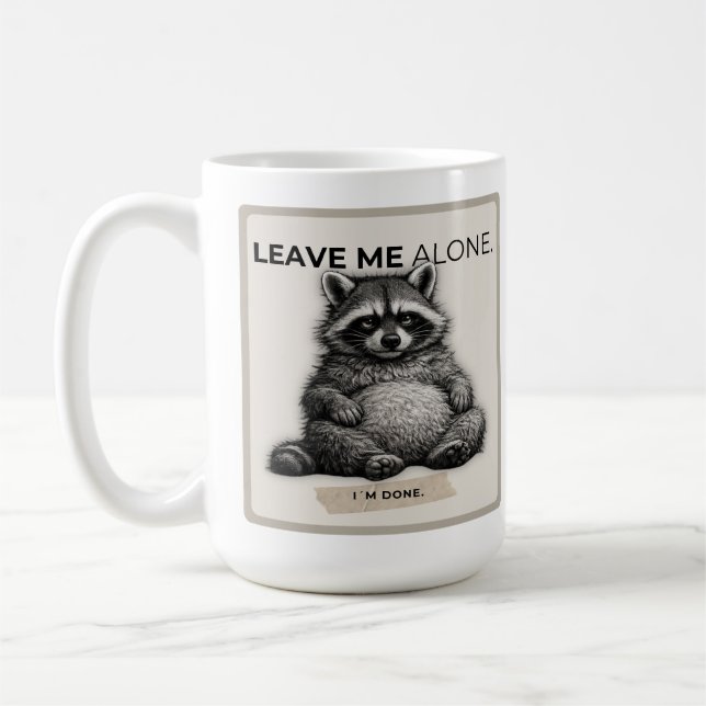 Tasse Leave Me Alone – Raton laveur drôle introver (Gauche)