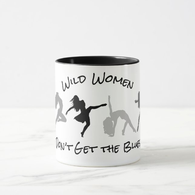 Tasse Les femmes sauvages n'ont pas le blues (Centre)