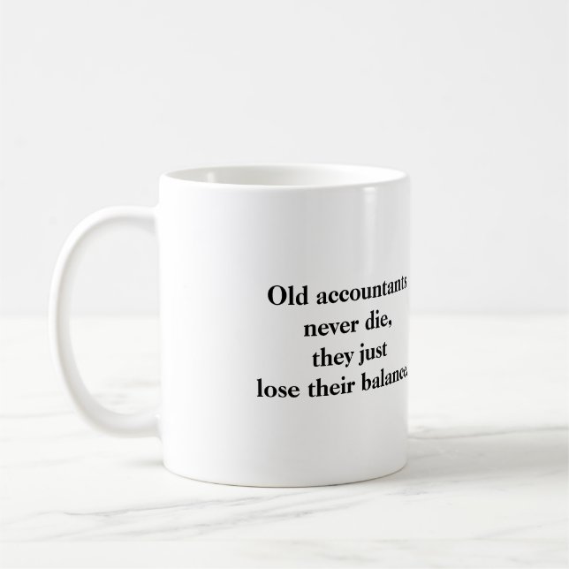 Tasse - les vieux comptables ne meurent jamais (Gauche)