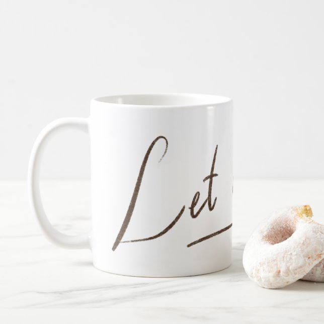 Tasse Let it Go | Calligraphie Blanche (Avec donut)