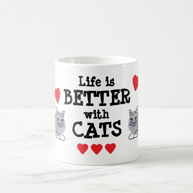 Tasse Life is Better with Cats | Nous sommes tous  (Centre)